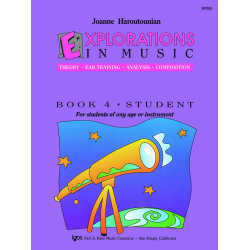 EXPLORATIONS IN MUSIC,STUDENT-BOOK 4 - Joanne Haroutounian