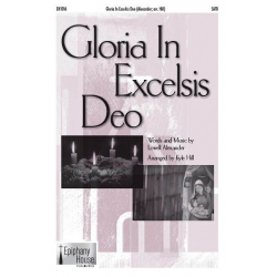 Gloria In Excelsis Deo - Lowell Alexander / Arr. Kyle Hill