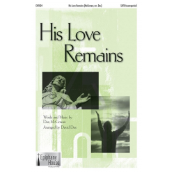 His Love Remains - Dan McGowan / Arr. David Das