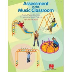 Assessment in the Music Classroom - Cristi Cary Miller