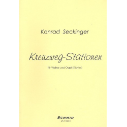 Kreuzweg-Stationen für Violine und Orgel - Konrad Seckinger