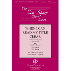 When I Can Read My Title Clear - Joseph C. Lowry / Arr. Tim Sharp