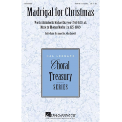 Madrigal for Christmas - Thomas Morley / Arr. John Leavitt