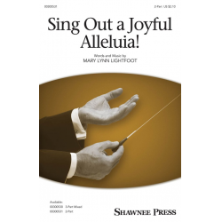 Sing Out a Joyful Alleluia! - Mary Lynn Lightfoot