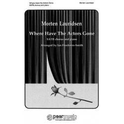 Where Have The Actors Gone - Morten Lauridsen