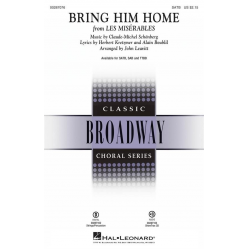 Bring him home (from Les Miserables) -Alain Boublil & Claude-Michel Schönberg / Arr.John Leavitt