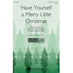Have Yourself a Merry Little Christmas -Hugh Martin & Ralph Blane / Arr.Audrey Snyder