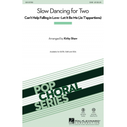 Slow Dancing for Two - George David Weiss & Bob Thiele / Arr. Kirby Shaw