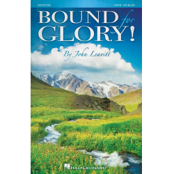 Bound For Glory! (SATB) - Traditional / Arr. John Leavitt