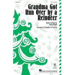 Grandma Got Run Over by a Reindeer -Randy Brooks / Arr.Christopher Peterson