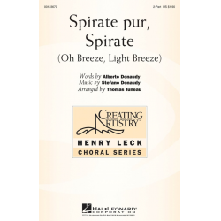 Spirate Pur, Spirate (oh Breeze, Light Breeze) - Thomas Juneau