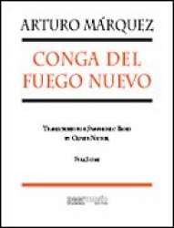 Conga del Fuego Nuevo (Score) - Arturo Marquez / Arr. Oliver Nickel