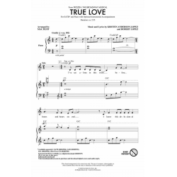 True Love - Kristen Anderson-Lopez & Robert Lopez / Arr. Mac Huff