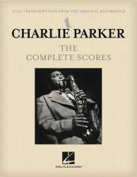 Charlie Parker - The Complete Scores - Charlie Parker