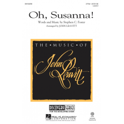 Oh, Susanna! - Stephen Foster / Arr. John Leavitt