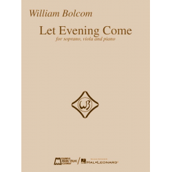 Let Evening Come - William Bolcom