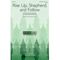 Rise Up, Shepherd, and Follow - Traditional Spiritual / Arr. Rollo Dilworth