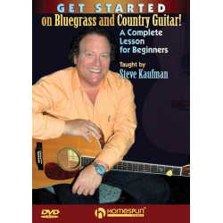 Get Started On Bluegrass And Country Guitar! - Steve Kaufman