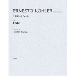 8 Difficult Studies for Flute - Ernesto Köhler / Arr. Robert Cavally