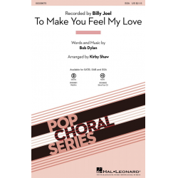 To Make You Feel My Love - Bob Dylan / Arr. Kirby Shaw