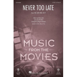 Never Too Late (from The Lion King) - Elton John & Tim Rice / Arr. Roger Emerson