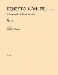 12 Moderately Difficult Exercises for Flute - Ernesto Köhler / Arr. Robert Cavally