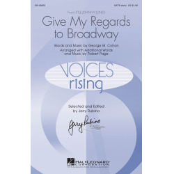 Give My Regards to Broadway - George M. Cohan / Arr. Robert Page