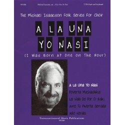 A La Una Yo Nasi I Was Born at One on the Hour - Michael Isaacson