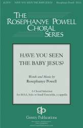 Have You Seen the Baby Jesus - Rosephanye Powell