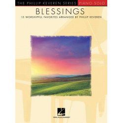 Blessings - 15 Worshipful Favorites - Phillip Keveren