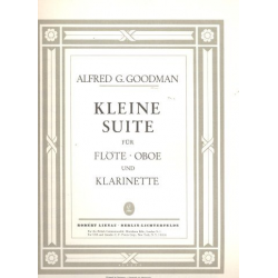 Kleine Suite für Flöte, Oboe und Klarinette - Alfred G. Goodman