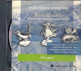 Wilhelmine Pinguine CD - Bernhard Gortheil