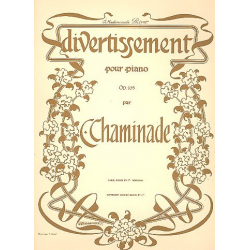Divertissement op.105 pour piano - Cecile Louise S. Chaminade