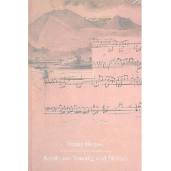 Briefe aus Venedig und Neapel an ihre Familie - Fanny Cecile Mendelssohn (Hensel)