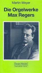 Die Orgelwerke Max Regers - Martin Weyer