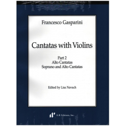 Cantatas With Violins vol.2 - Alto Cantatas, Soprano and Alto Cantatas - Francesco Gasparini