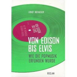 Von Edison bis Elvis Wie die Popmusik - Ernst Hofacker