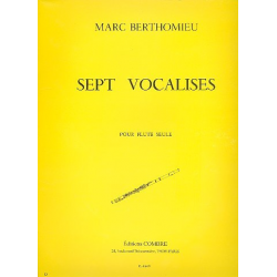 7 vocalises pour flûte seule - Marc Berthomieu