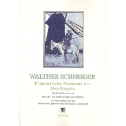 Fantastische Abenteuer des Don Quichote - Walther Schneider