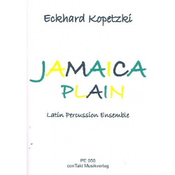 Jamaica Plain für Latin Percussion Ensemble - Eckhard Kopetzki