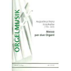 Messa per due organi - Augustinus Franz Kropfreiter