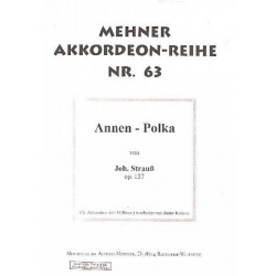 Annen-Polka op.137 für Akkordeon - Johann Strauß / Strauss (Sohn)