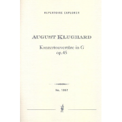 Konzert-Ouvertüre G-Dur op.45 - August Klughardt