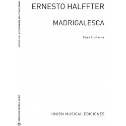 Madrigalesca para guitarra - Ernesto Halffter