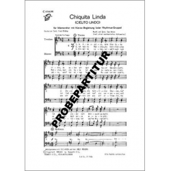 CHIQUITA LINDA : FUER MAENNERCHOR - Gustav Anton