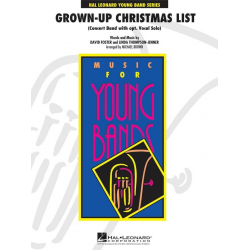 Grown-Up Christmas List - David Foster / Arr. Michael Brown