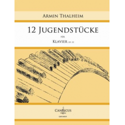 12 Jugendstücke op.12 - Armin Thalheim