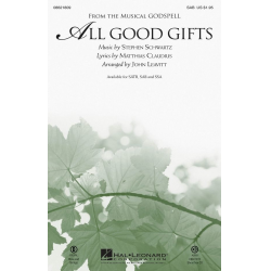 All Good Gifts (from Godspell) - Stephen Schwartz / Arr. John Leavitt