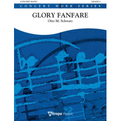 Glory Fanfare -Otto M. Schwarz