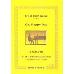 Oh Happy Day 5 Gospels - Ernst-Thilo Kalke